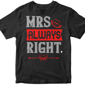 Mrs always right