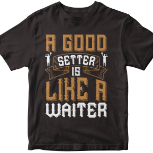 A good setter is like a waiter