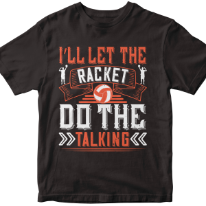 IΓÇÖll let the racket do the talking